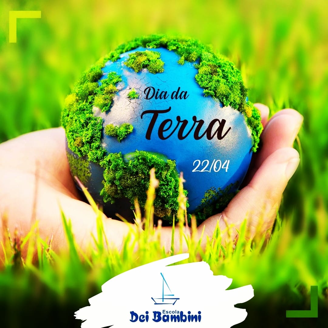Dia da Terra ou Dia Mundial do Planeta Terra