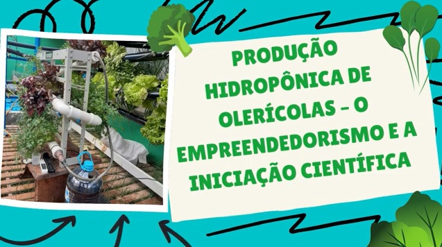 Produção Sustentável - Hidroponia - Prêmio Educação Empreendedora.